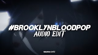 brooklynbloodpop  syko  Audio edit [upl. by Assennev56]