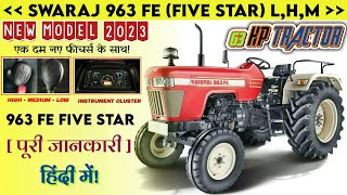 Swaraj 963 FE Five Star New Model 2023 एकदम नए फीचर्स के साथ Full Features and Price🔥 [upl. by Siravrat]