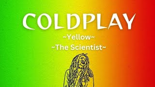 Coldplay  Yellow  The Scientist Lyrics [upl. by Noivad]