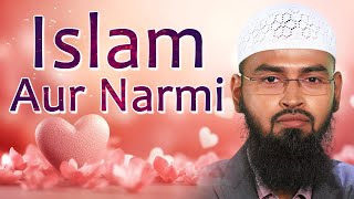 Islam Aur Narmi By AdvFaizSyedOfficial [upl. by Seebeck]