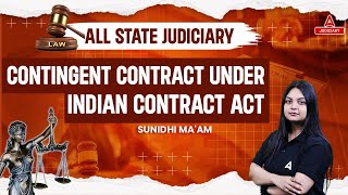 Indian Contract Act 1872  Contingent Contract Section 31 To 36 ICA Act 1872  By Sunidhi Ma’am [upl. by Klecka]