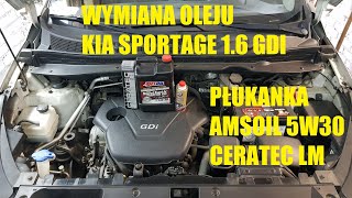 WYMIANA OLEJU KIA SPORTAGE 16 GDI 135KM PŁUKANKA K2 AMSOIL 5W30 CERATEC LM Nie stuka bo dbamy [upl. by Beore]