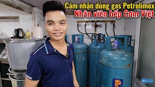 Bếp Trưởng Cơm Việt Chia sẻ 5 năm kinh nghiệm  gas công nghiệp  gas petrolimex [upl. by Asiat]