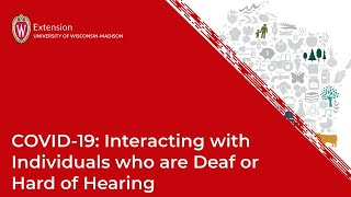 COVID19 Interacting with Individuals who are Deaf or Hard of Hearing [upl. by Maurita575]