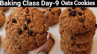 Baking Class Day 9 Oats Cookies Recipe Eggless Oats Cookies बाजार जैसी ओट्स कूकीज घर पर बनाएं [upl. by Ekal532]