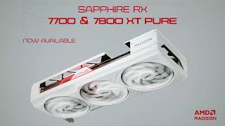 SAPPHIRE PURE AMD Radeon RX 7700 XT amp RX 7800 XT [upl. by Jochebed91]