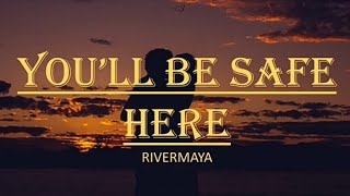 Youll Be Safe Here LYRICS Rivermaya [upl. by Atneciv904]