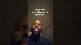 Cooling Water by Lee Williams and The Spiritual QCs gospel truth jesus [upl. by Aztiram]