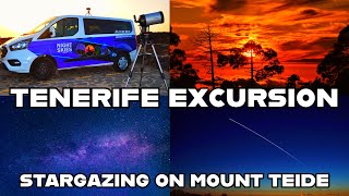 4K TENERIFE EXCURSION  STARGAZING on Mount TEIDE Vlog [upl. by Hsitirb]