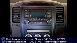 How to remove a Nissan Navara D40 Stereo 1730 [upl. by Marilyn]