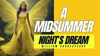 A Midsummer Nights Dream by William Shakespeare [upl. by Weatherley835]