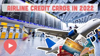 Best Airline Credit Cards in 2022 [upl. by Constant]