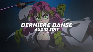 dernière danse  indila edit audio [upl. by Ecinwahs]