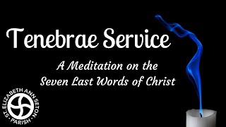 Tenebrae Service Wednesday March 27 2024 [upl. by Nioe898]