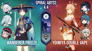 C0 Wanderer Freeze amp C0 Yoimiya Double Vape  Spiral Abyss 44 Floor 12 9 Stars  Genshin Impact [upl. by Ocer]