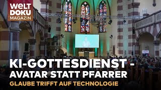 quotChurchGPTquot  KÜNSTLICHE INTELLIGENZ HÄLT GOTTESDIENST Wenn ein Avatar predigt  WELT Doku Magazin [upl. by Alberto]