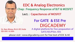 EDC amp Analog Electronics Chap 10 BJT amp MOSFET Frequency Response L12 Capacitancs of MOSFET [upl. by Eniak]