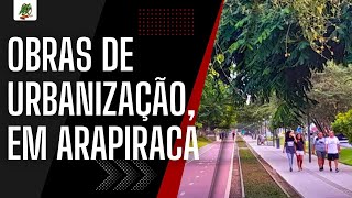 OBRAS DE URBANIZAÇÃO PROJETAM ARAPIRACA PARA AS PRÓXIMAS GERAÇÕES [upl. by Ikkin]