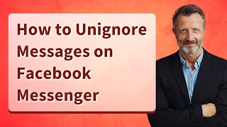 How to Unignore Messages on Facebook Messenger [upl. by Eleahcim]