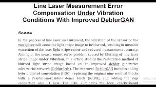 Line Laser Measurement Error Compensation Under Vibration Conditions With Improved DeblurGAN [upl. by Sanbo]