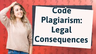 Is code plagiarism illegal [upl. by Karilla340]