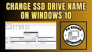 How to Change SSD Drive Name on Windows 10 [upl. by Enomad]