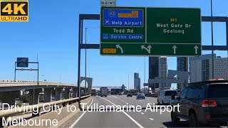 Driving City to Tullamarine Airport  Melbourne Australia  4K UHD [upl. by Glenden]