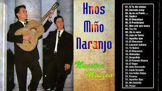 Hnos Miño Naranjo Pasillos De Oro  Grandes Exitos De Hnos Miño Naranjo  Pasillos Del Recuerdo [upl. by Kosse]