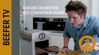 BeeferTV Burger Rezept mit Christian Senff Beefer One Pro [upl. by Doe]