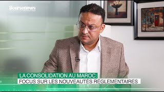 Les nouveautés réglementaires de la consolidation comptable au Maroc [upl. by Adda276]