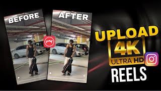 Upload high quality instagram reels video  convert normal video to 4K Ultra HD in Android amp ios [upl. by Kcirttap693]