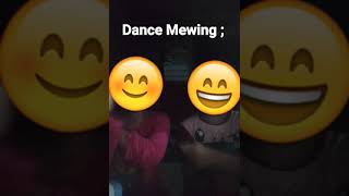 dance mewing ges 😊😄 sory ya kalau jelek lagi gabut soal nya 😊😊 [upl. by Normandy480]