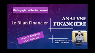 Pr Abouziane DAABAJI  Analyse Financière  Bilan financier  Résumé et Cas Pratique [upl. by Boycie]