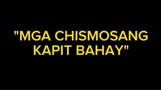 quotMGA CHISMOSANG KAPITBAHAYquot pinoycomedy trending [upl. by Burrill]