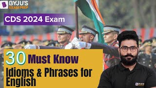 CDS 2024 I 30 must Know Idioms amp Phrases for English I CDS 2024 English Preparation I CDS Exam [upl. by Ayot537]