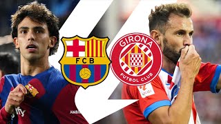 Barcelona vs Girona La Liga 202324  MATCH PREVIEW [upl. by Egroej]