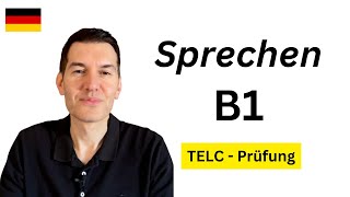 Sprechen B1  Teil 2  TELC Deutschprüfung [upl. by Edd]