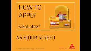 របៀបប្រើប្រាស់ SikaLatex ជាបាយអរសម្រាប់ចាក់សាប HOW TO APPLY SikaLatex® AS FLOOR SCREED [upl. by Fowkes277]