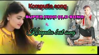 Koraputia desia old song super high koraputia songs [upl. by Attenwahs]