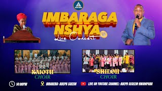 IMBARAGA NSHYA LIVE CONCERT HAMWE NA SHILOH CHOIR TARIKI 03112024  ADEPR SGEEM [upl. by Ellimahs431]