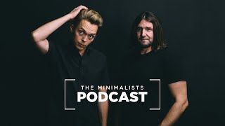 Welcome to The Minimalists Podcast [upl. by Nnyladnarb]