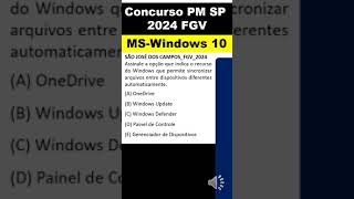 MSWindows 10 PMSP  Concurso PM SP 2024 FGV  Onedrive concursopmsp2024 fgvinformatica fgv [upl. by Ehcropal]