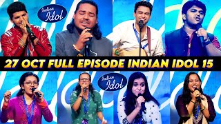 27 October 2024 Full Episode Indian Idol Season 15  2nd Day Episode Indian idol 27 October 2024 [upl. by Asirb57]