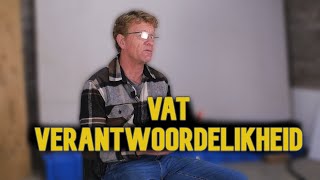 Vat verantwoordelikheid  Barend Vermeulen  Getuie Tyd [upl. by Zulema]