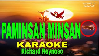 PAMINSAN MINSAN By Richard Reynoso KARAOKE Version 5D Surround Sounds [upl. by Anailil]