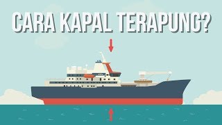 Bagaimana Kapal Berat Dapat Terapung [upl. by Demetre]