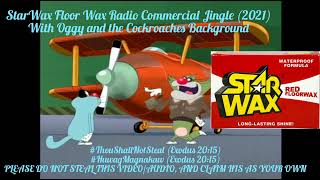 StarWax Floor Wax Radio Commercial Jingle 2021 [upl. by Chatterjee437]