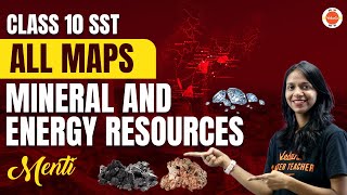 All Maps of Minerals and Energy Resources Class 10  10th Social Science Geography Ch5 Cbse2024 [upl. by Esineg]