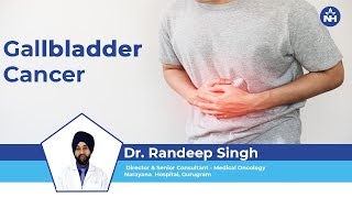 Gallbladder Cancer Causes Symptoms and Treatment  Dr Randeep Singh [upl. by Gewirtz]