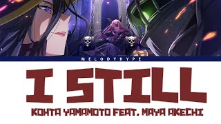 Maougun Saikyou no Majutsushi Ending Full 『I still』by KOHTA YAMAMOTO feat Maya Akechi Lyrics [upl. by Llerehs566]